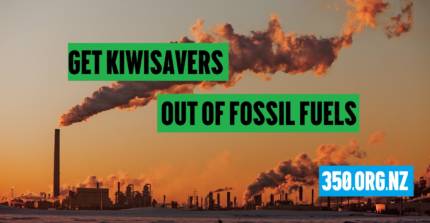 Get Kiwisavers out of fossil fuels over picture of smoke stacks